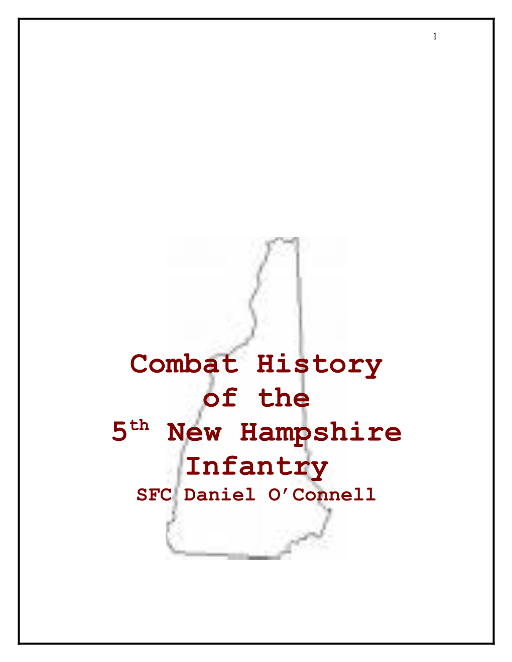Most Civil War Enthusiasts Know That the 5Th New Hampshire Infantry Regiment Is Credited