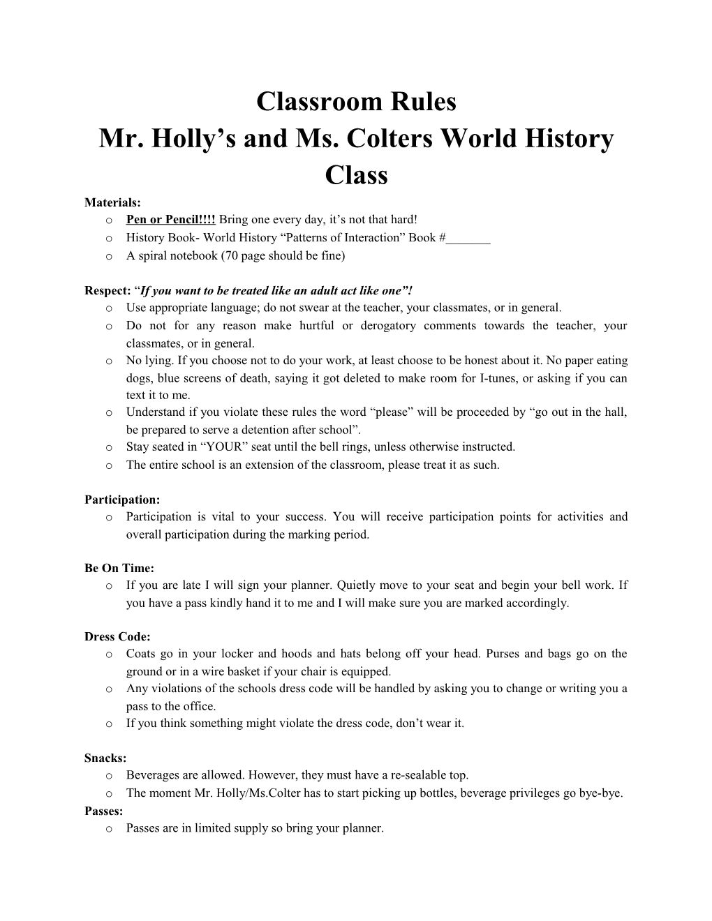 Mr. Holly Sand Ms. Colters World Historyclass