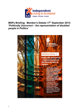 Msps Briefing: Member S Debate 17Th September 2013: Politically (In)Correct the Representation