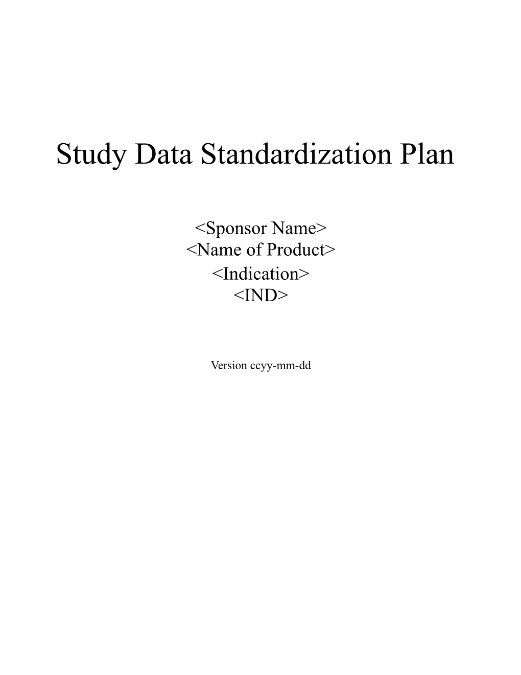 <Name of Product<Indication>Study Data Standardization Plan