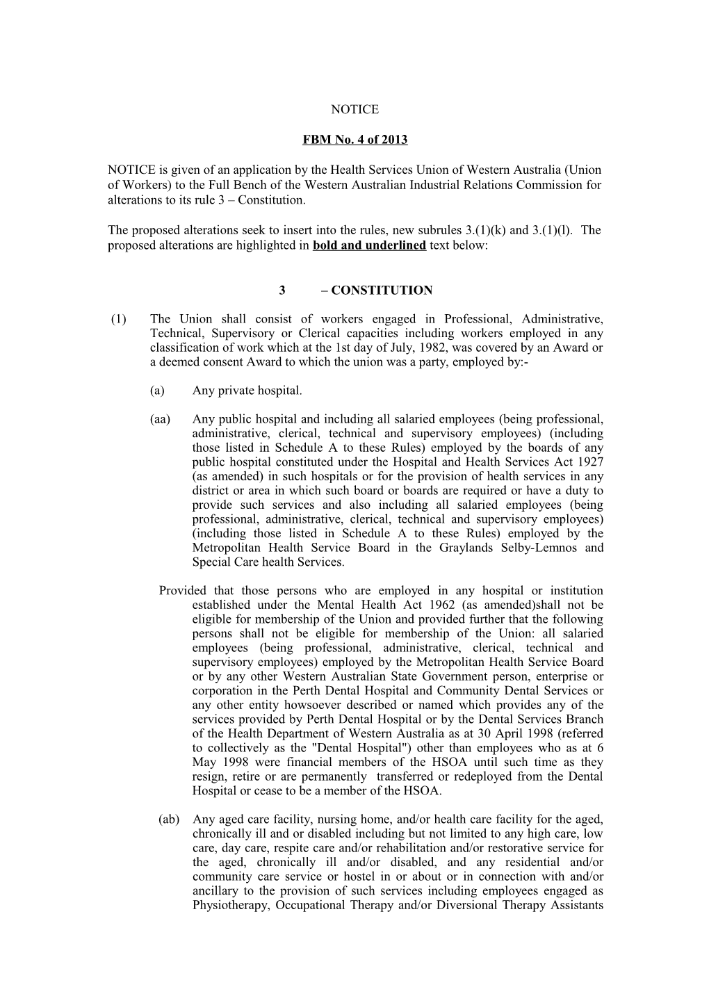NOTICE Is Given of an Application by the Health Services Union of Western Australia (Union