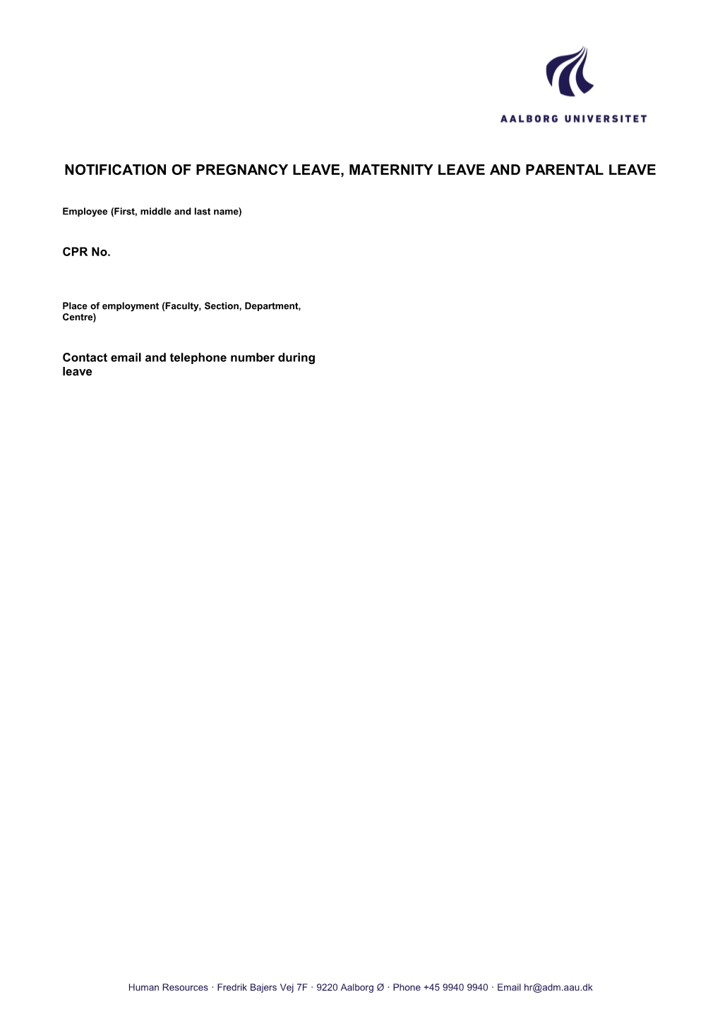 Notification of Pregnancy Leave, Maternity Leave and Parental Leave