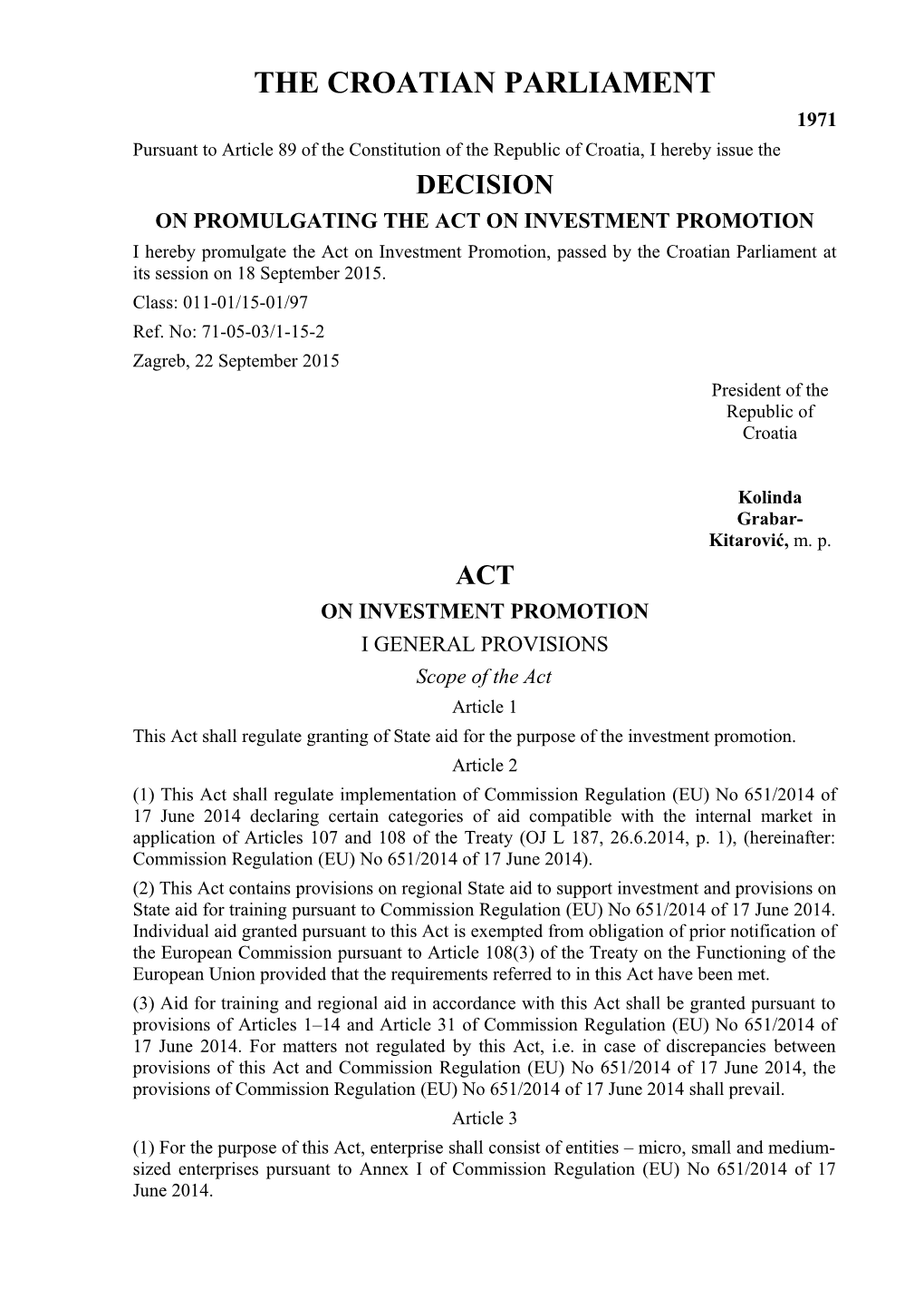 On Promulgating the Act Oninvestment Promotion
