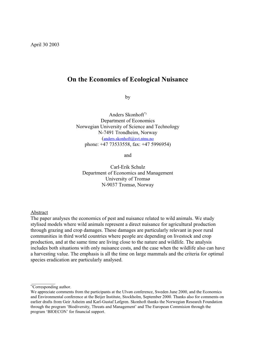 On the Economics of Ecological Nuisance