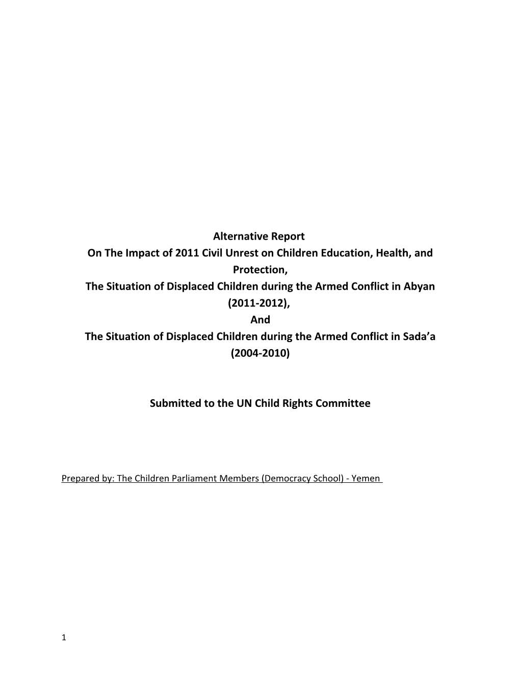 On the Impact of 2011 Civil Unrest on Children Education, Health, and Protection