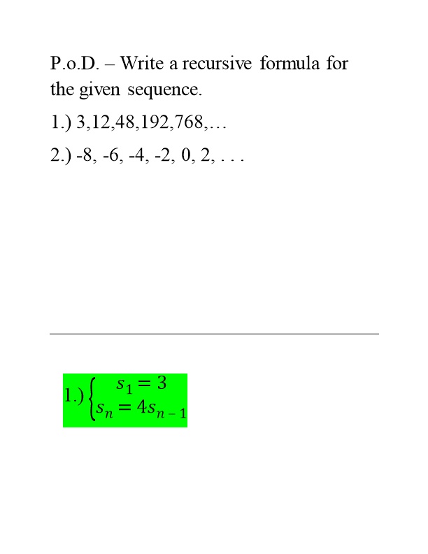 P.O.D. Write a Recursive Formula for the Given Sequence