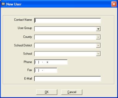 Figure 2 New User Screen The following field appears Contanct Name Followed by drop down menus for User Group County School District and School Followed by phone number using the format xxx xxx xxxx Fax Number using the same format and E mail field There are two buttons on the bottom of the page OK and Cancel