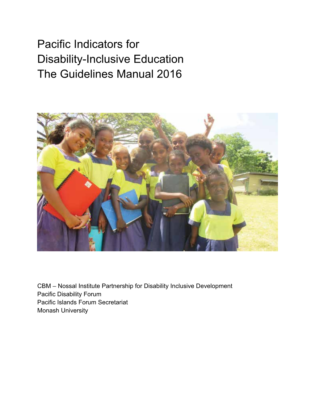 Pacific Indicators for Disability-Inclusive Education the Guidelines Manual 2016