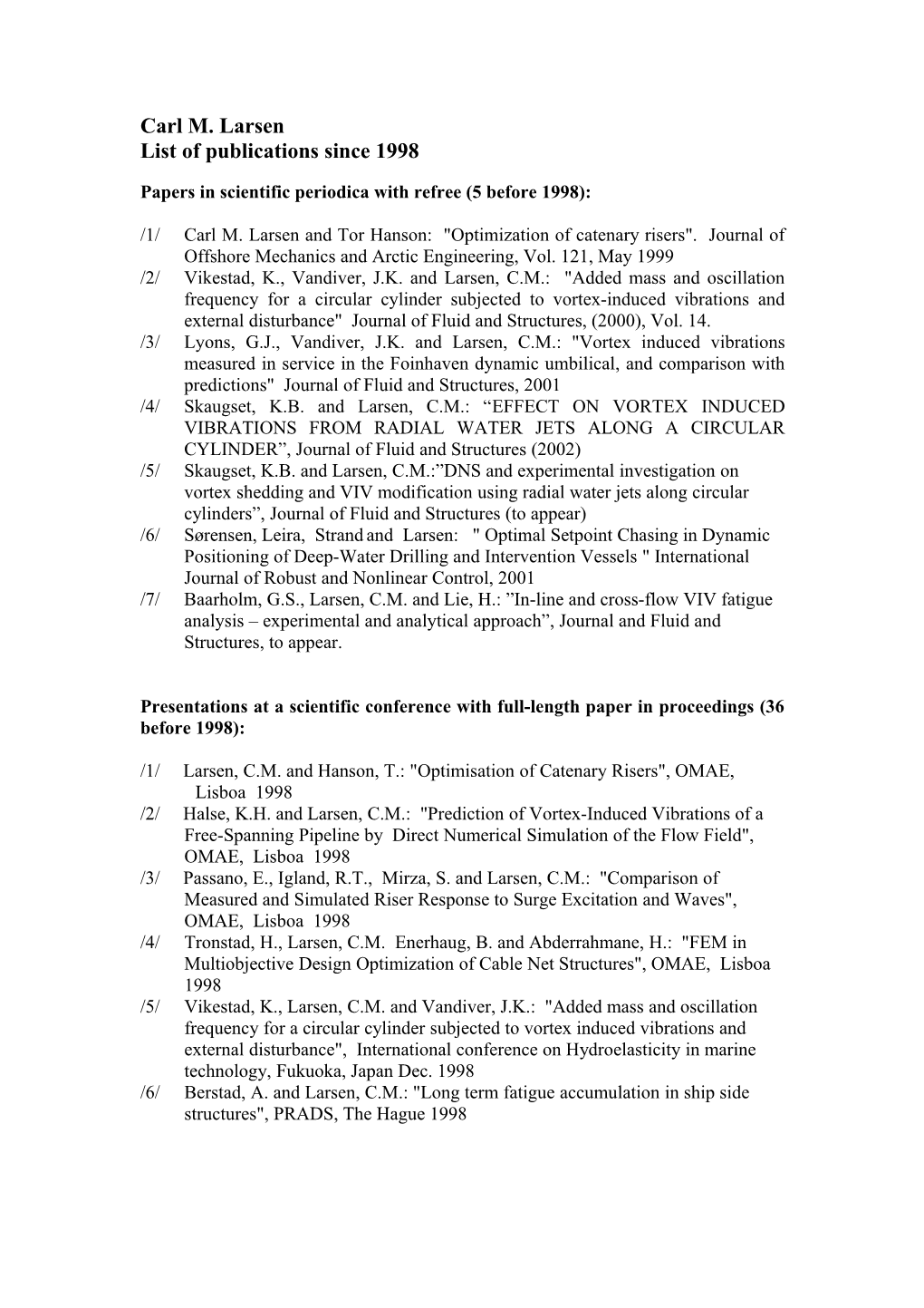 Papers in Scientific Periodica with Refree (5 Before 1998)