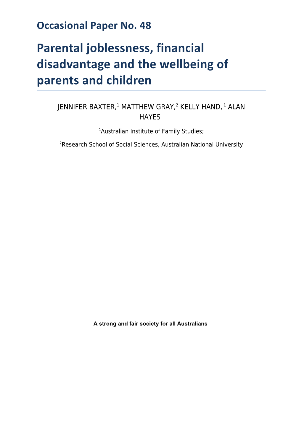Parental Joblessness, Financial Disadvantage and the Wellbeing of Parents and Children