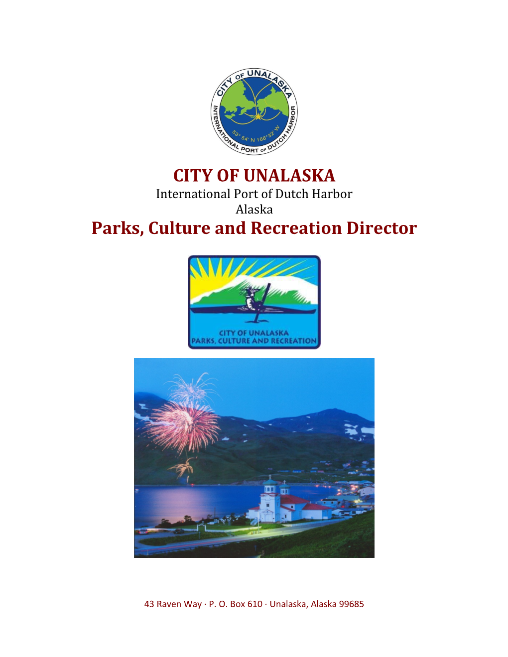 Parks, Culture and Recreation Director - City of Unalaska, International Port of Dutch