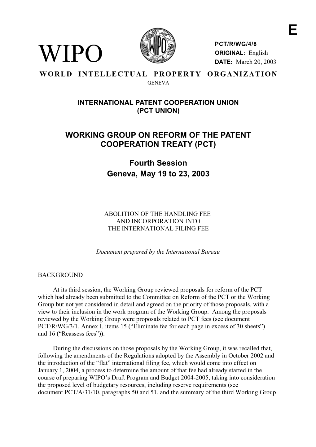 PCT/R/WG/4/8: Abolition of the Handling Fee and Incorporation Into the International Filing Fee