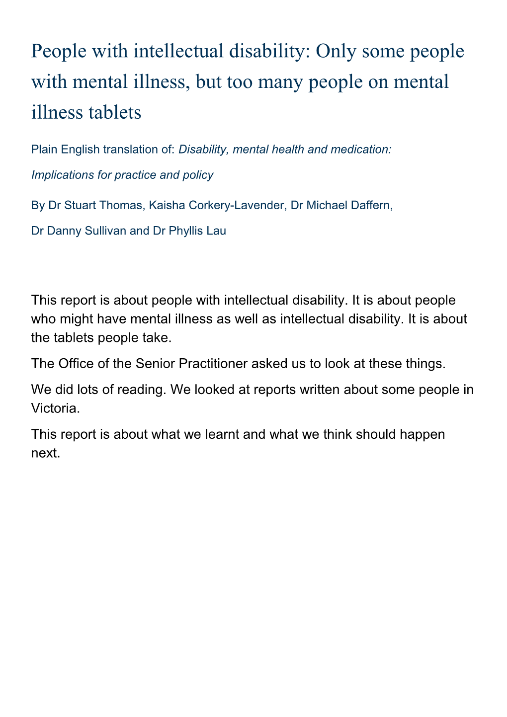 People with Intellectual Disability - Only Some People with Mental Illness, but Too Many