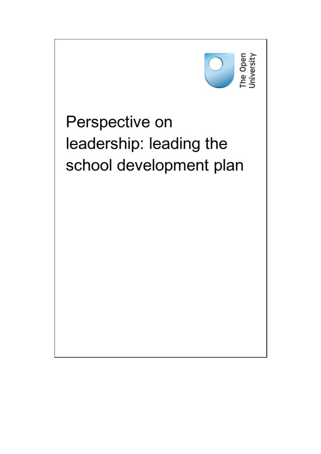 Perspective on Leadership: Leading the School Development Plan