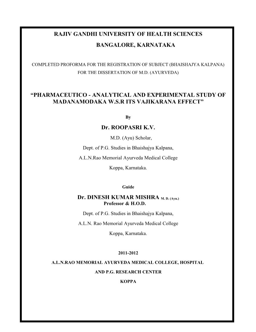 Pharmaceutico - Analytical and Experimental Study of Madanamodaka W.S.R Itsvajikarana Effect