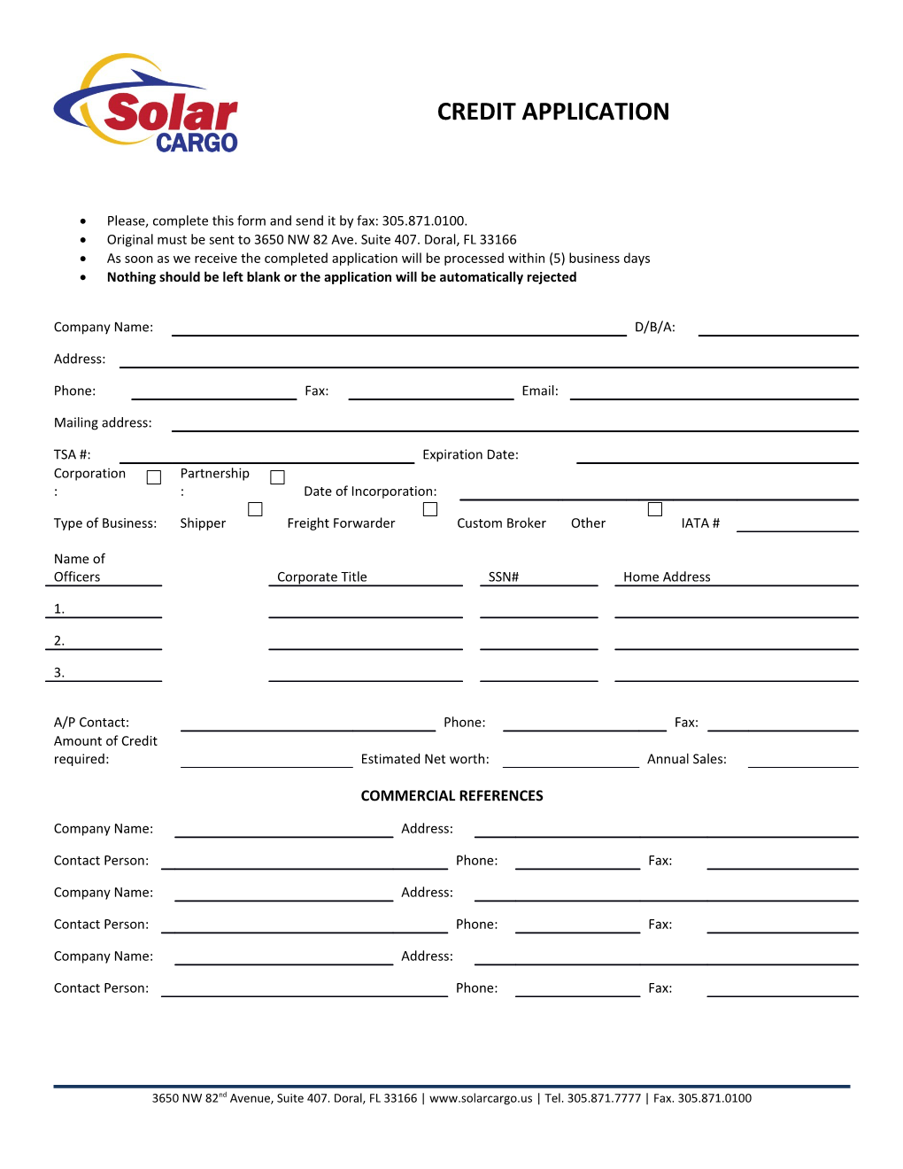 Please, Complete This Form and Send It by Fax: 305.871.0100
