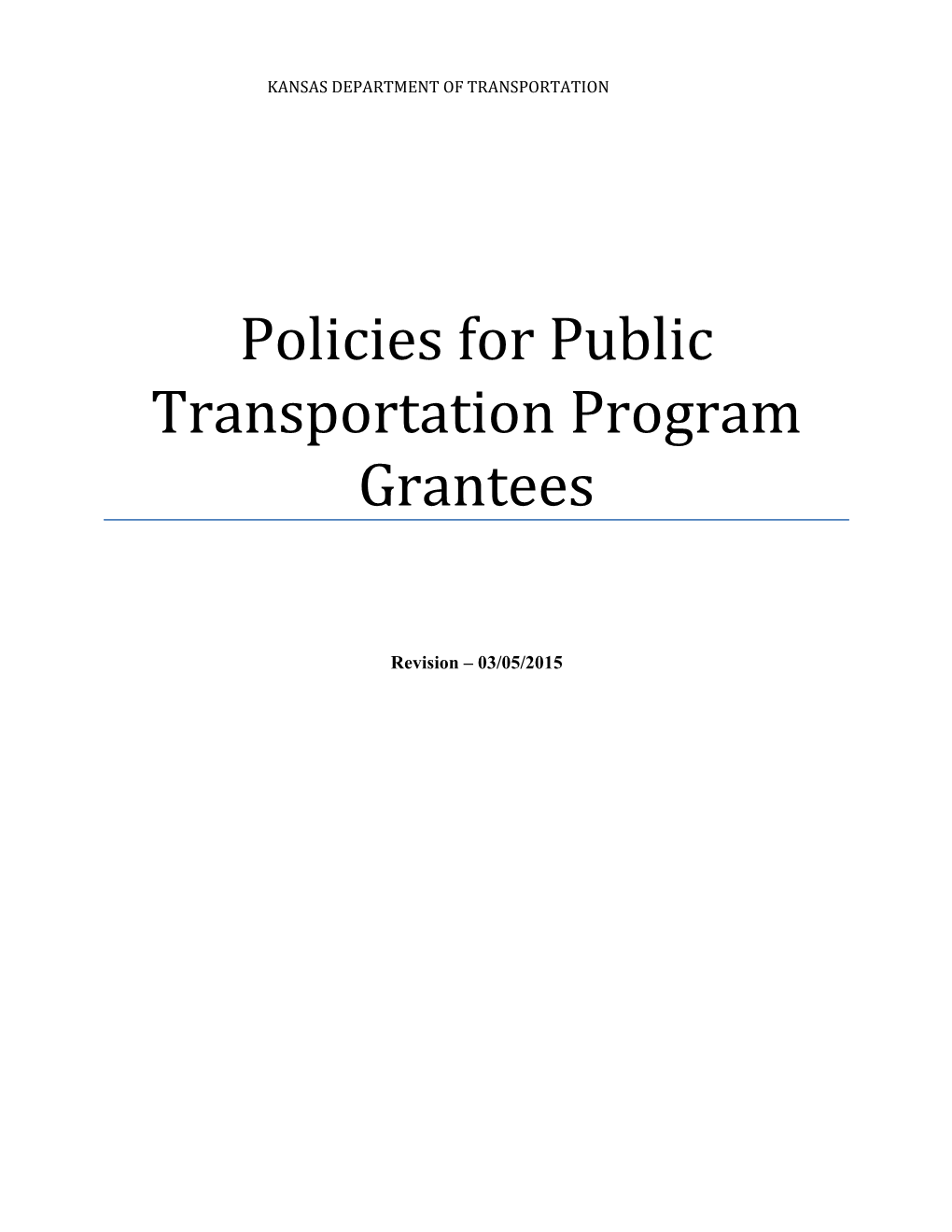 Policies for Public Transportation Program Grantees