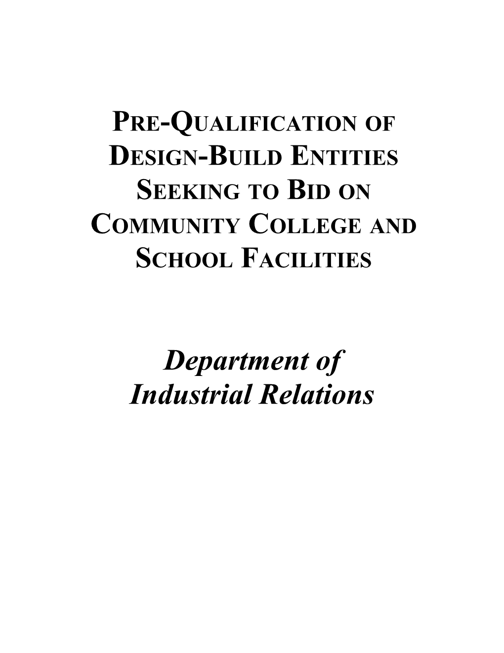 Pre-Qualification of Design-Build Entities Seeking to Bid on School Facilities