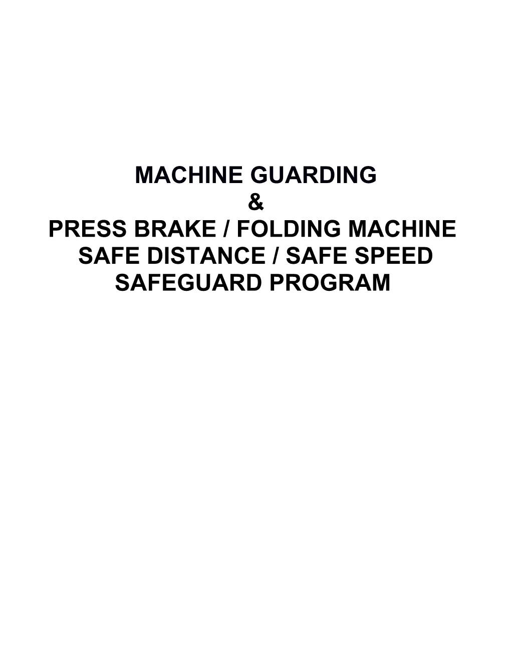 Press Brake / Foldingmachine - Safe Distance / Safe Speed