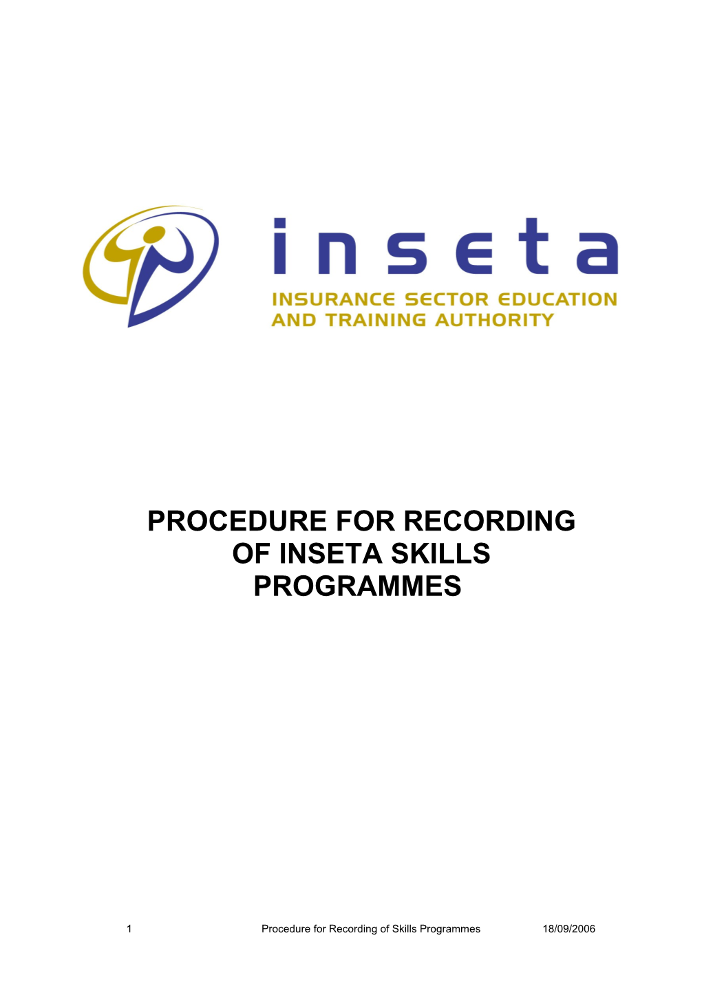 Procedure for Recording of Inseta Skills Programmes