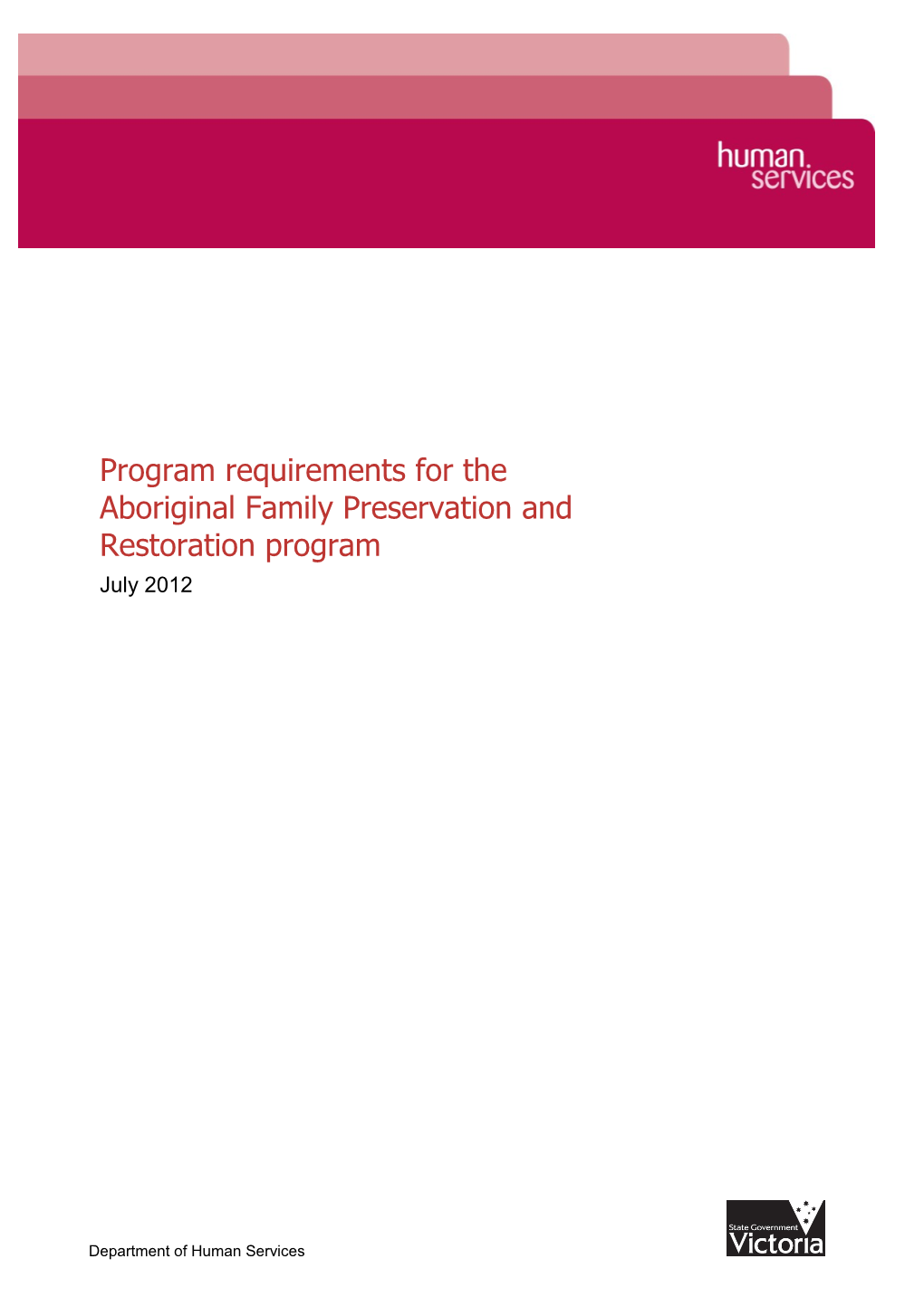 Program Requirements for the Aboriginal Family Preservation and Restoration Program