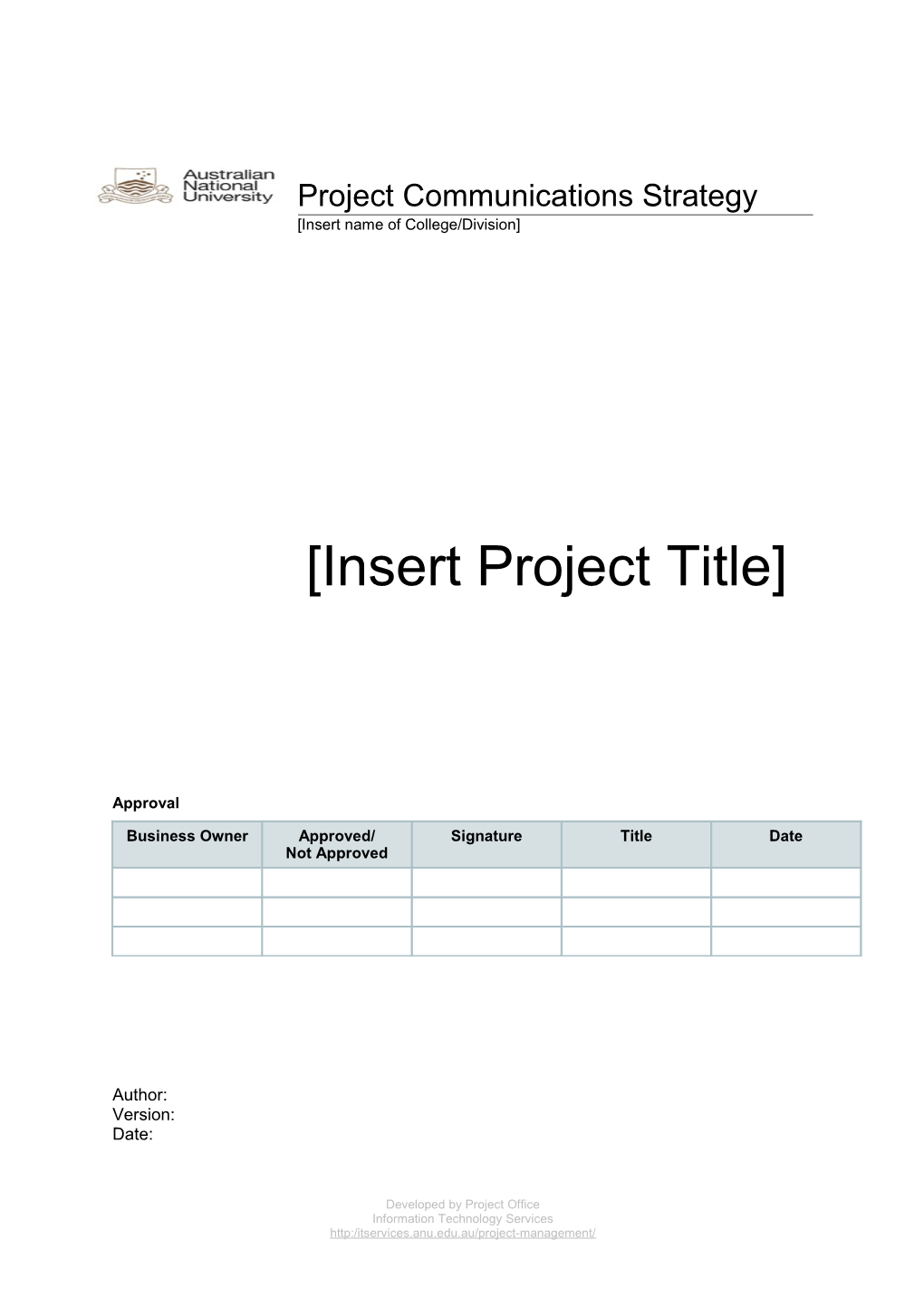 PROJECT COMMUNICATIONS STRATEGY Insert Project Title