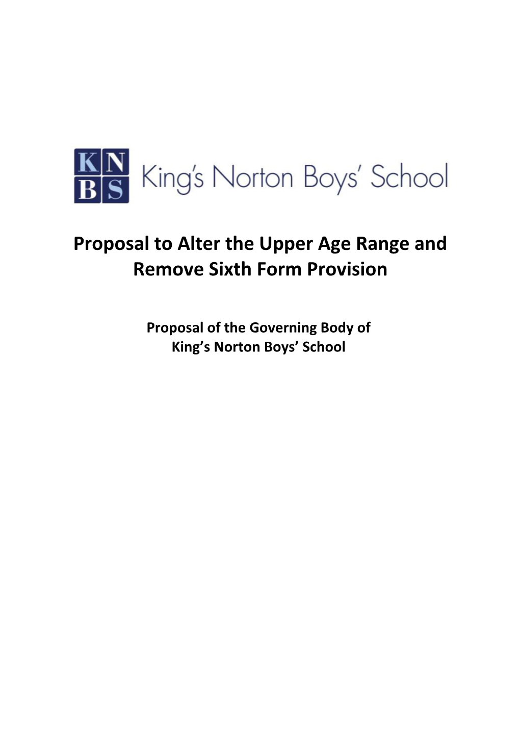 Proposal to Alter the Upper Age Range and Remove Sixth Form Provision