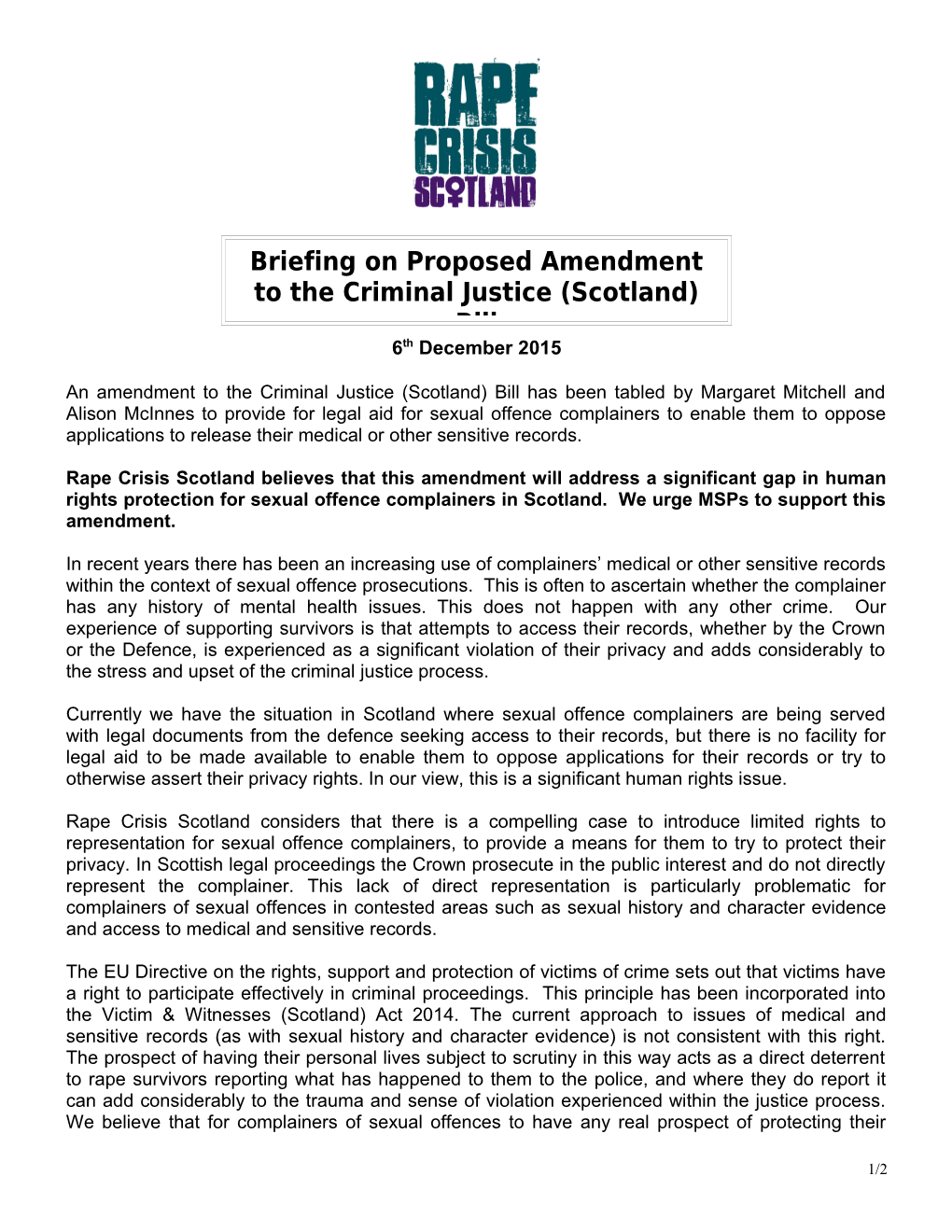Rape Crisis Scotland Believes That This Amendment Will Address a Significant Gap in Human