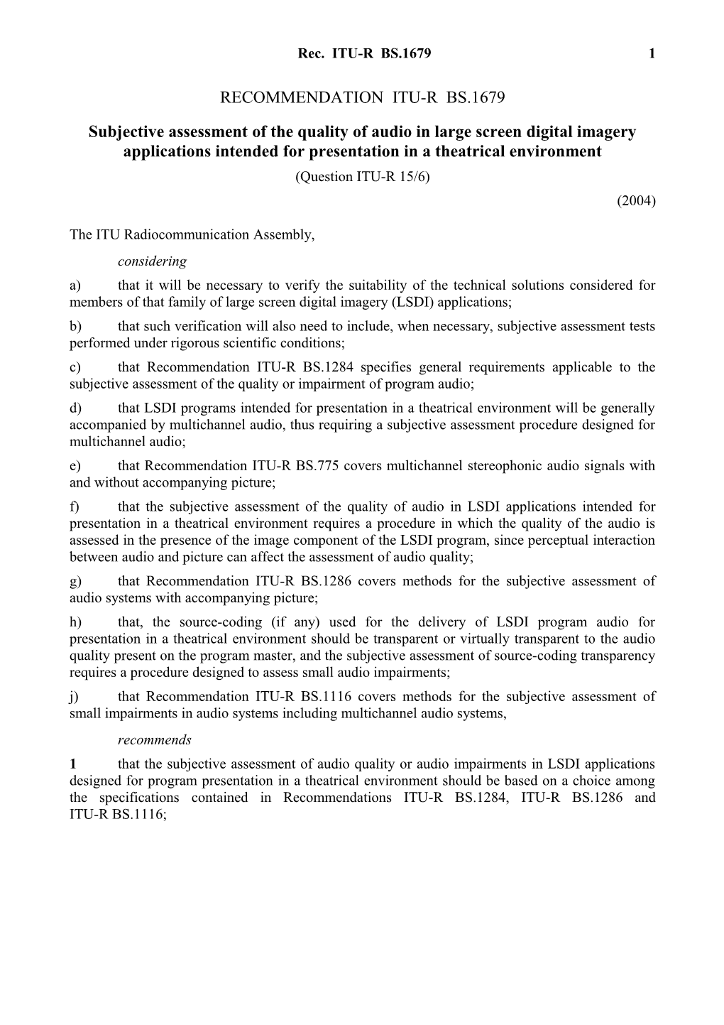 RECOMMENDATION ITU-R BS.1679 - Subjective Assessment of the Quality of Audio in Large Screen