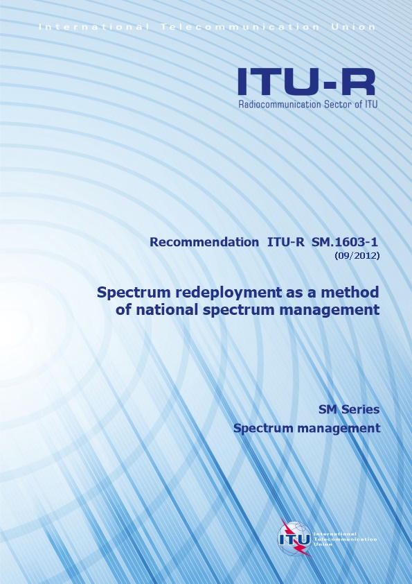 RECOMMENDATION ITU-R SM.1603-1 - Spectrum Redeployment* As a Method of National Spectrum