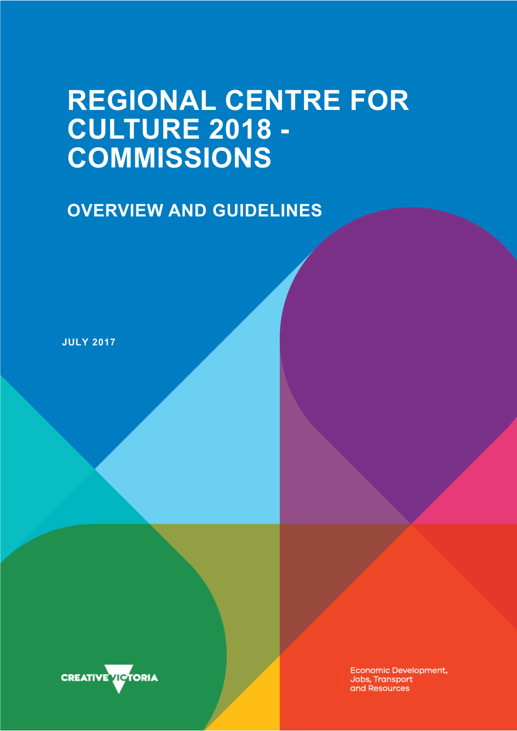 Regional Centre for Culture 2018 - COMMISSIONS OVERVIEW and GUIDELINES
