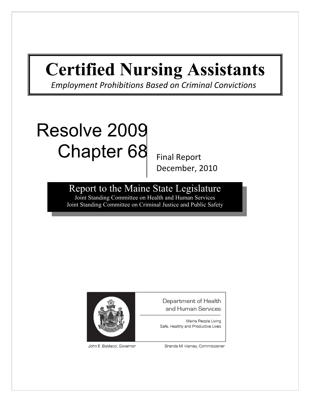 Report of the DHHS Workgroup on Certified Nursing Assistants (CNA) and Employment Restrictions