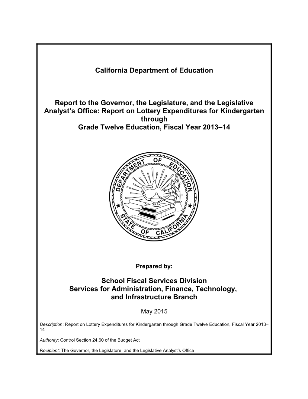 Report on Lottery Expenditures 2013-14 - Lottery (CA Dept of Education)