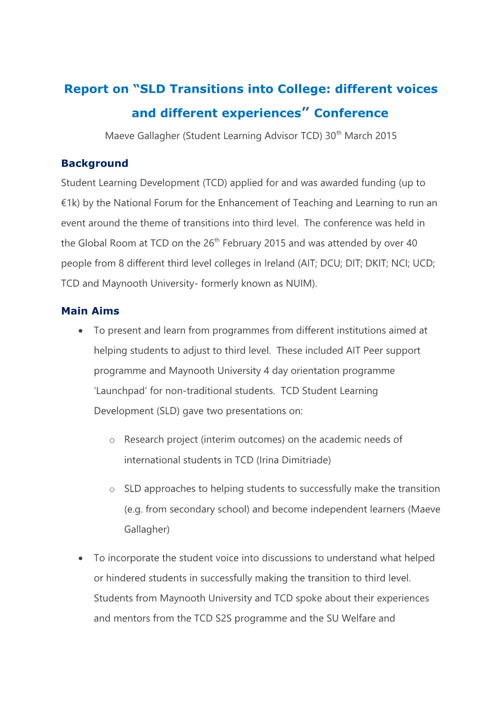 Report on SLD Transitions Into College: Different Voices and Different Experiences Conference