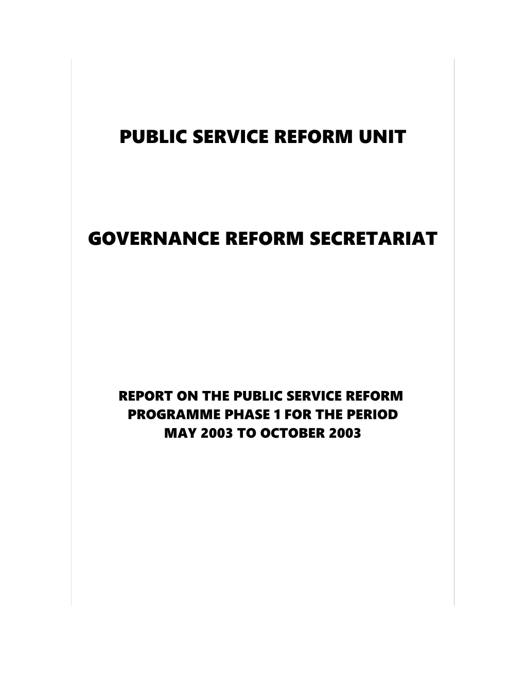 Report on the Public Service Reform Programme Phase L for the Period May to October 2003