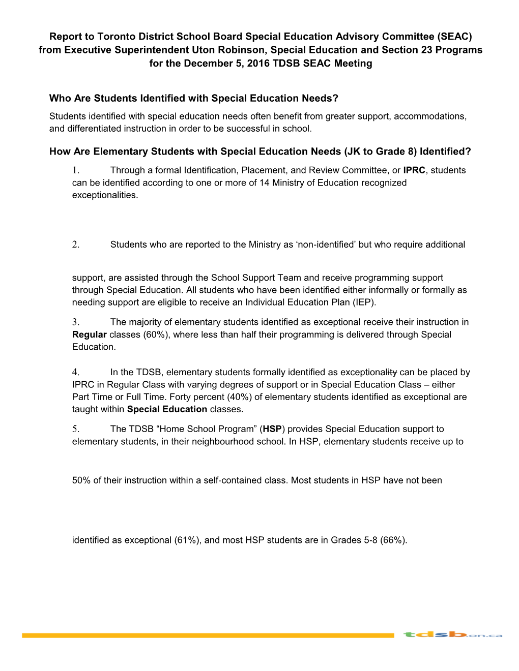 Report to Toronto District School Board Special Education Advisory Committee (SEAC) From