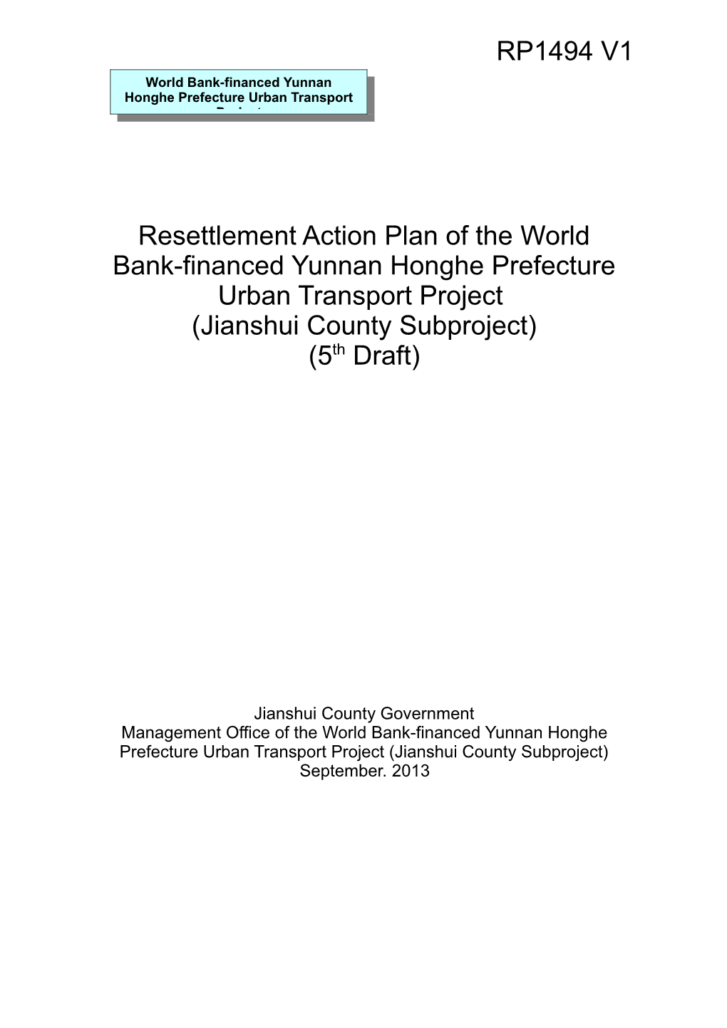 Resettlement Action Plan of the World Bank-Financed Yunnan Honghe Prefecture Urban Transport