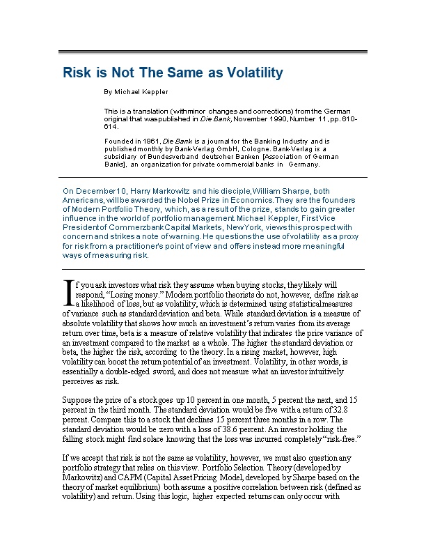 Risk Is Not the Same Asvolatility