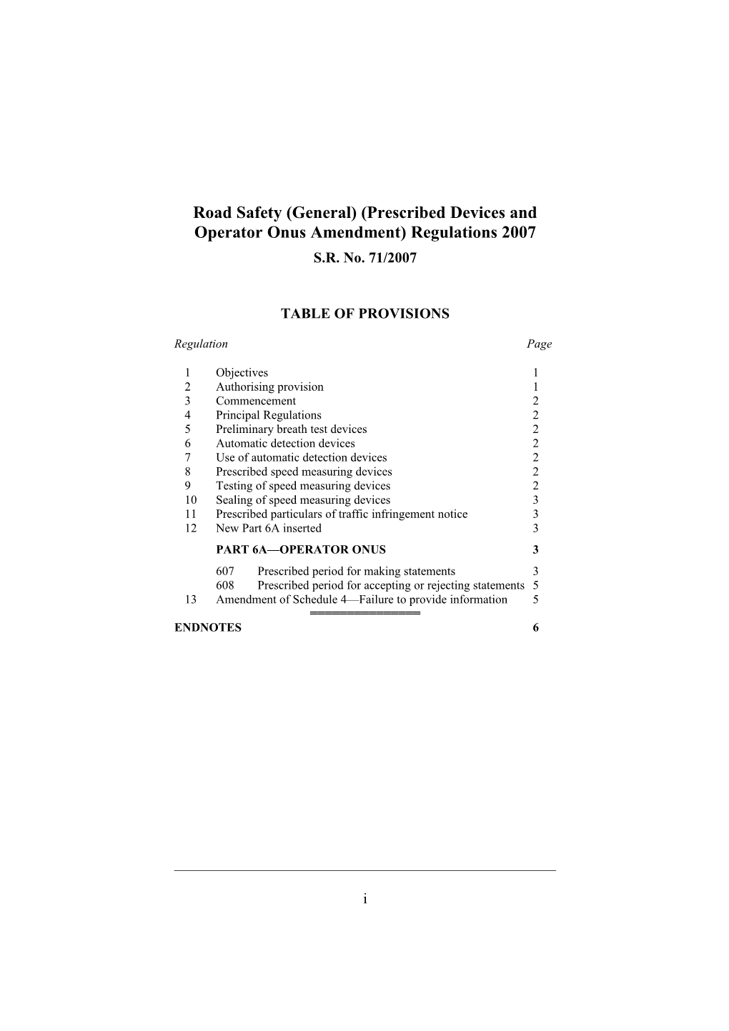 Road Safety (General) (Prescribed Devices and Operator Onus Amendment) Regulations 2007