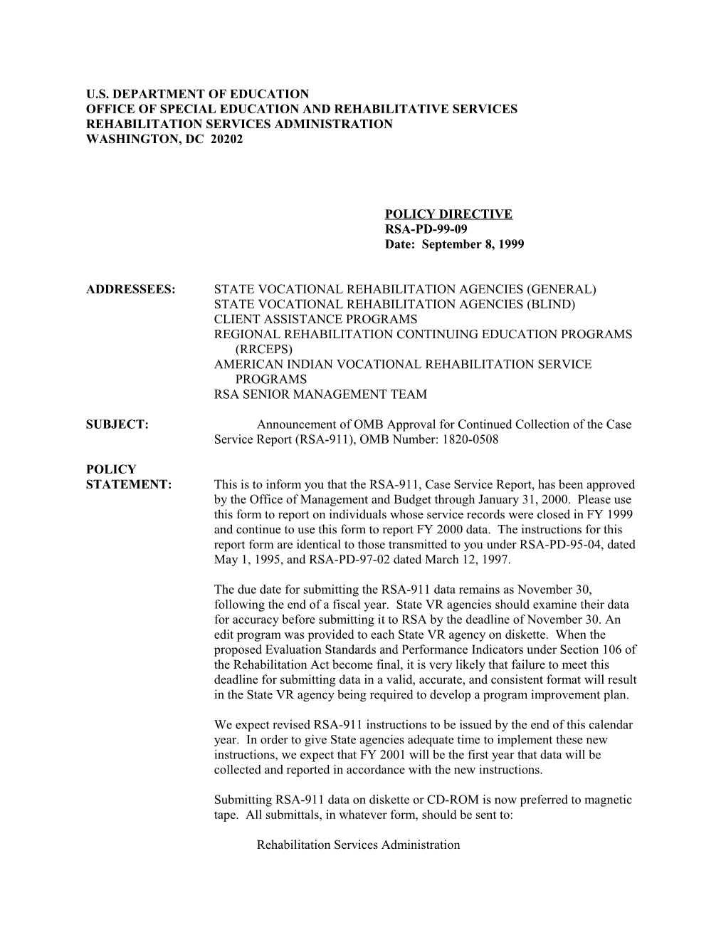 RSA-PD-99-09 Announcement of OMB Approval for Continued Collection of the Case Service