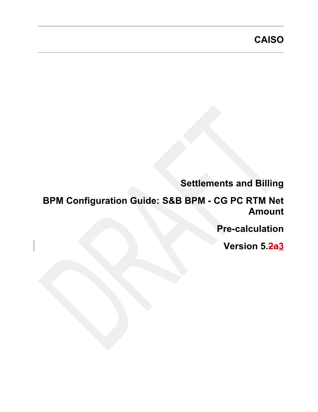 S&B BPM - CG PC RTM Net Amount