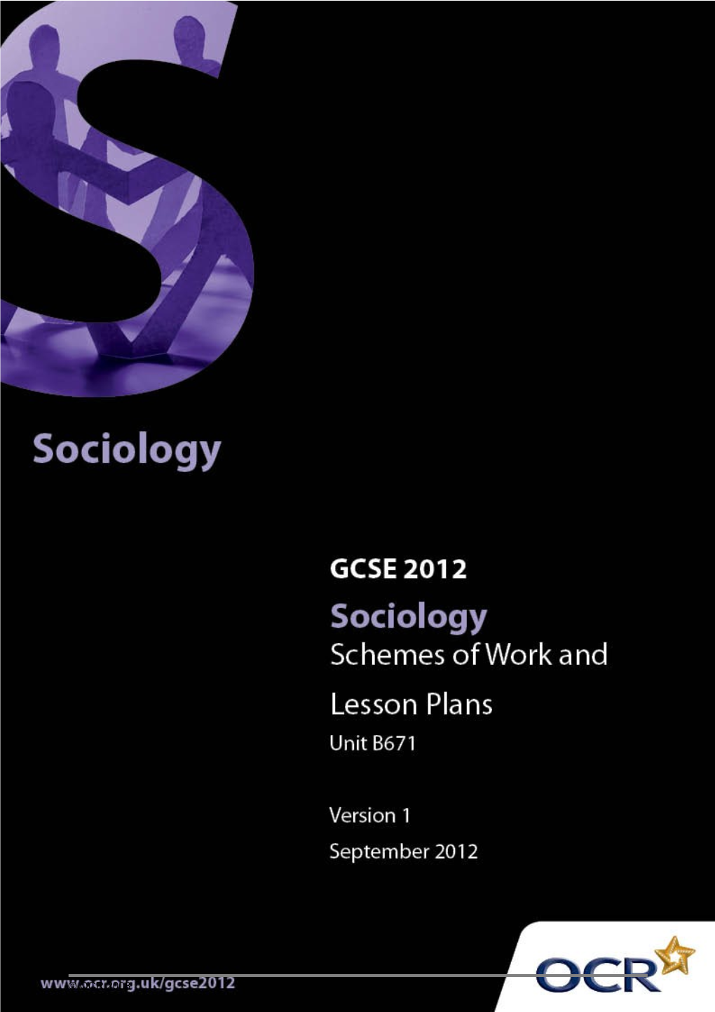 Sample Scheme of Work: OCR GCSE Sociology Unit B671: Sociology Basics