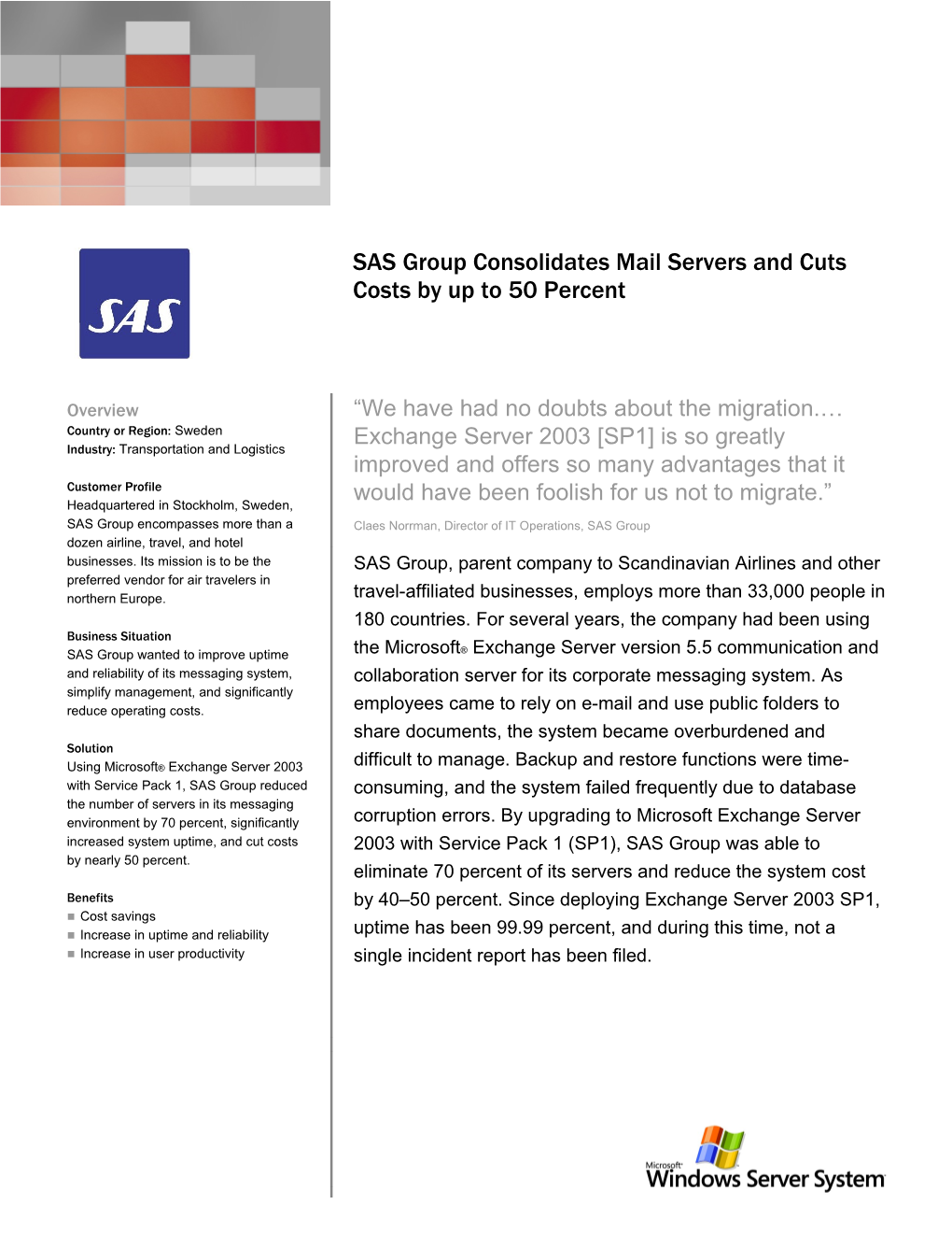 SAS Group Consolidates Mail Servers and Cuts Costs by up to 50 Percent