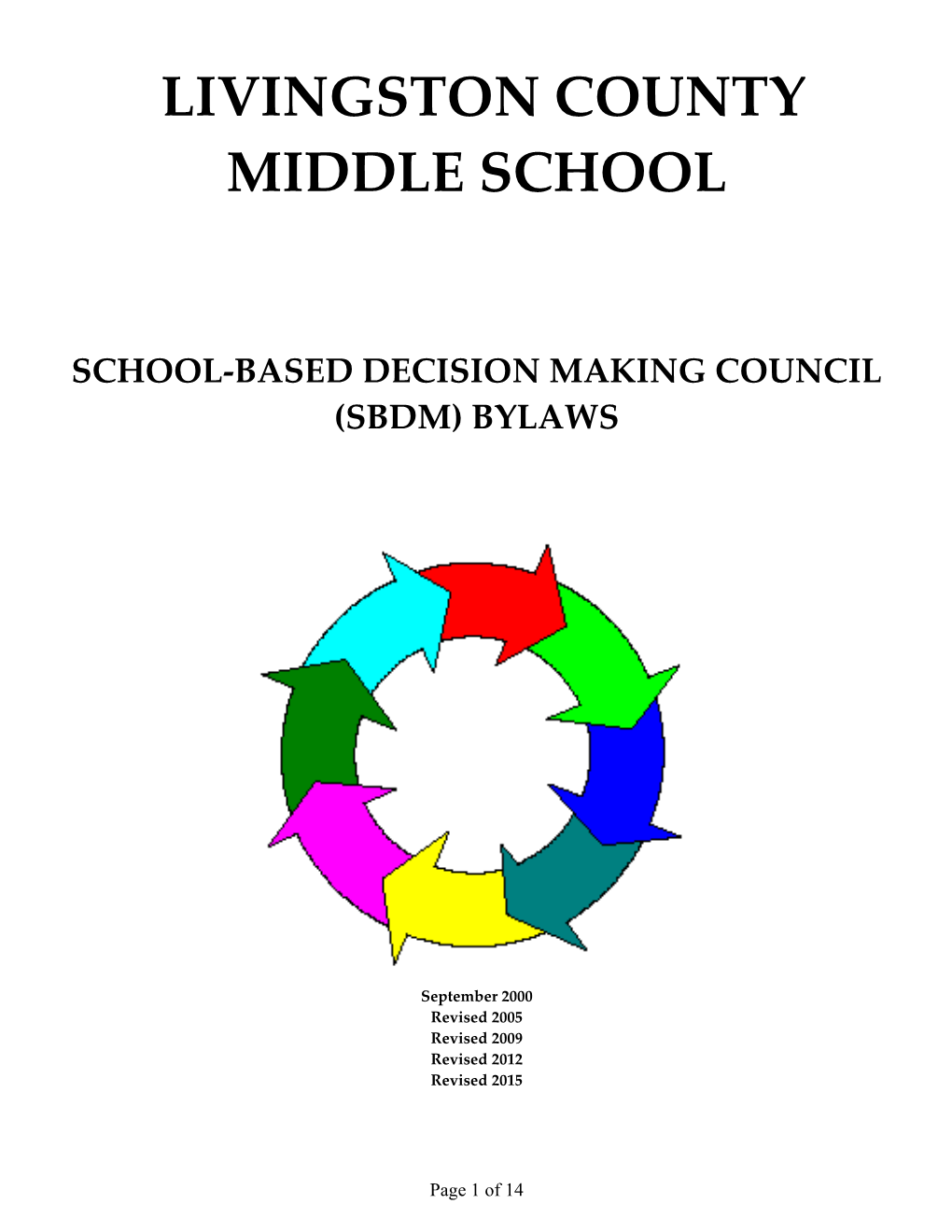 School-Based Decision Makingcouncil (Sbdm) Bylaws