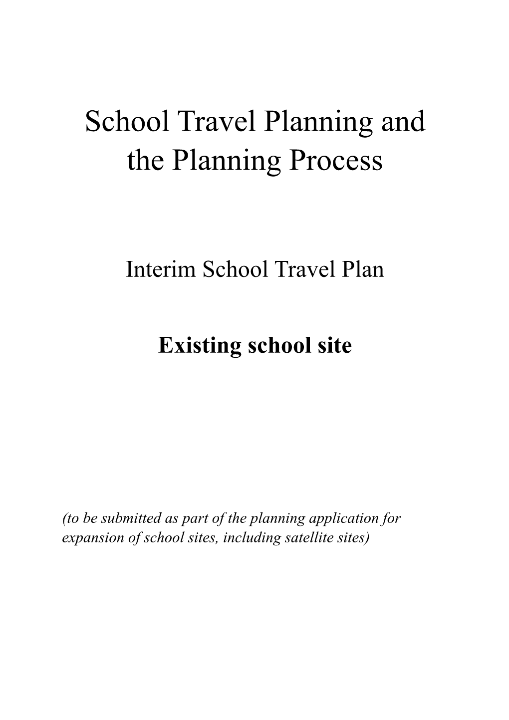 School Travel Planning and the Planningprocess