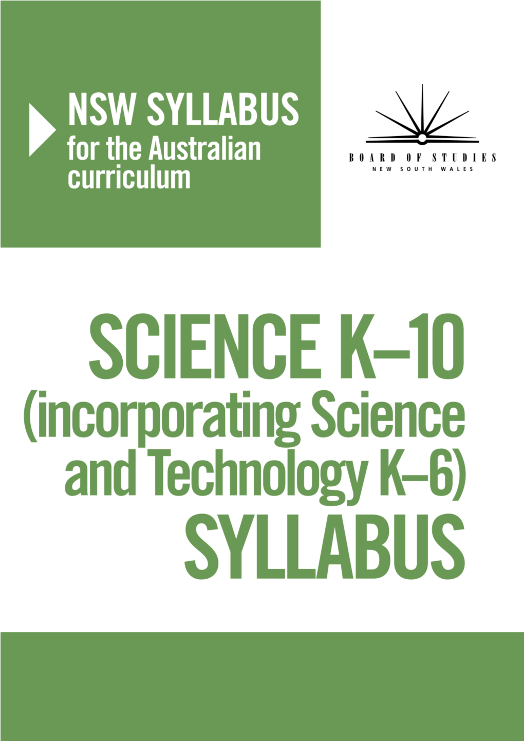 Science K-10 (Incorporating Science and Technology K-6) Syllabus 2012