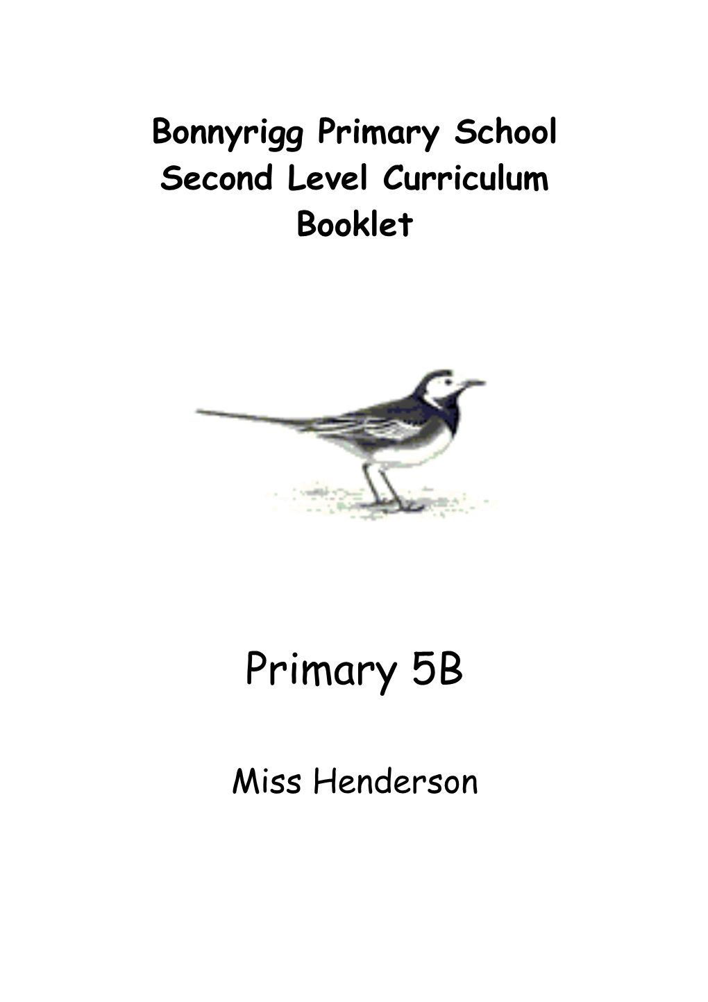 Second Level a Year in Bonnyrigg Primary School