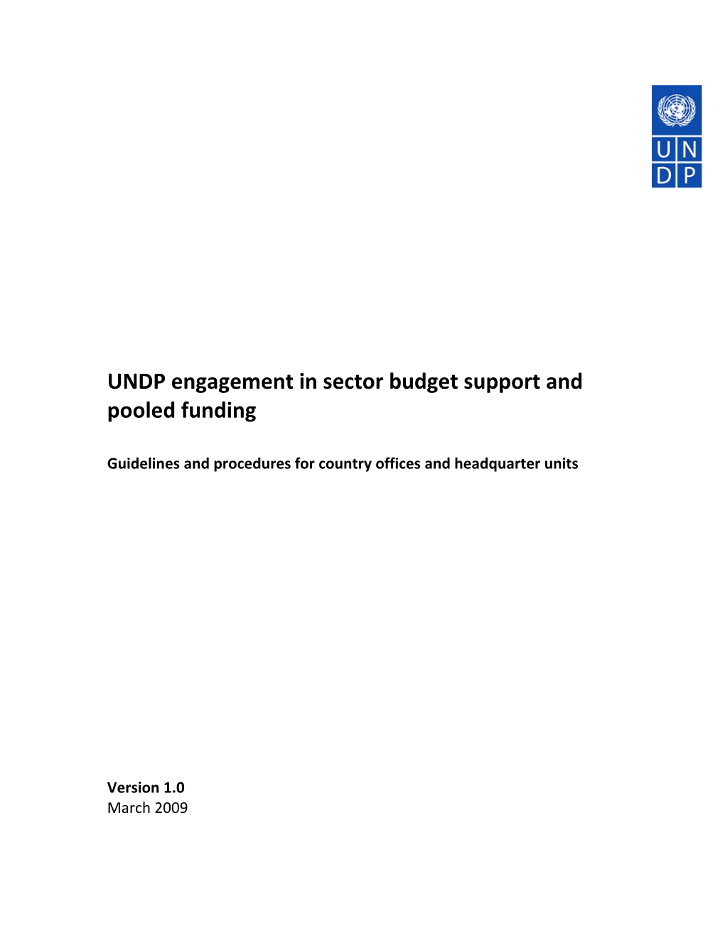 Sector Budget Support and Pooled Funds: Operational Guidelines and Procedures Version 1.0