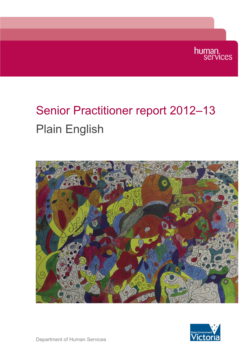 Senior Practitioner Report 2012 13: Plain English
