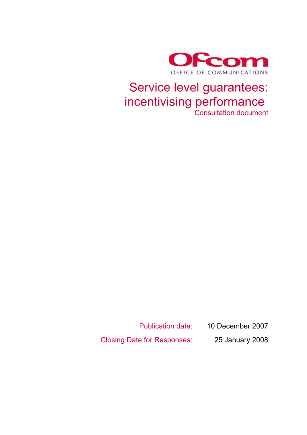 Service Level Guarantees: Incentivising Performance